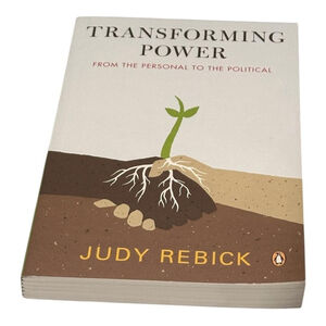 Transforming Power: From the Personal to the Political Judy Rebick Softcover